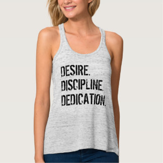 VERLANGEN. DISCIPLINE. DEDICATIE. Motivatie T-shir Tanktop