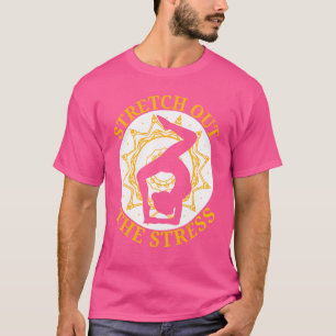 Verleg de stress-Yoga-fitness T-shirt