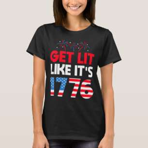 Verlicht het alsof het 1776 Independence 4th of Ju T-shirt