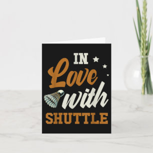 Verliefd op een shuttle badminton enthousiasteling kaart