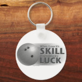 Verlies de vaardigheden van Win Luck Bowling Grey Sleutelhanger (Voorkant)