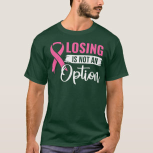 Verlies is geen optie roze koolstofborst t-shirt