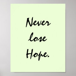 VERLIES NOOIT HOOP. POSTER