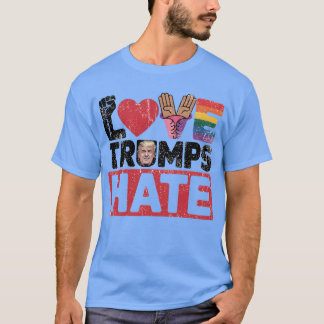 VERLIES TRUMPS HATE T-SHIRT