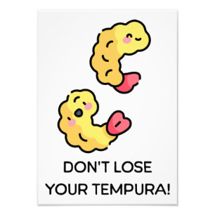 Verlies uw Tempura woordspeling niet Foto Afdruk