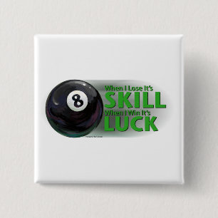 Verliezen Vaardigheid Win Luck 8 Ball Vierkante Button 5,1 Cm