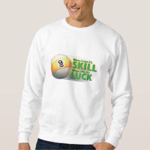 Verliezen Vaardigheid Win Luck 9 Ball Trui