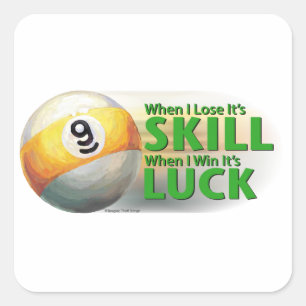 Verliezen Vaardigheid Win Luck 9 Ball Vierkante Sticker