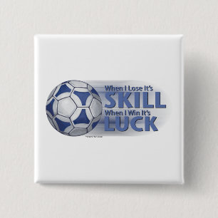 Verliezen Vaardigheid Win Luck Futbal Vierkante Button 5,1 Cm