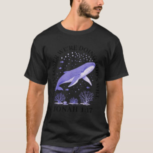Verliezer, we doen Gods wil jonah 1_17 christus T-shirt
