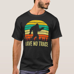  Verlof Geen Trace Bigfoot Hiking Camping T-shirt