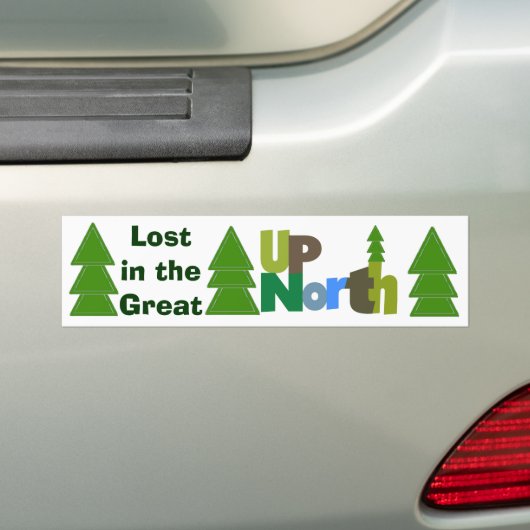 Verloren in de Great Up North Bumpersticker (Op auto)