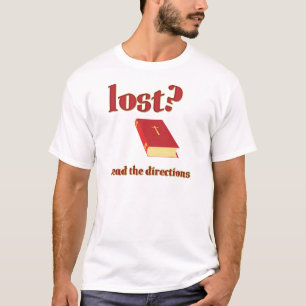 Verloren? Lees de bijbel Richtingen T-shirt