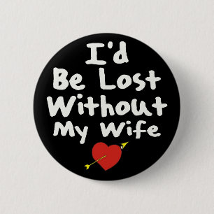 Verloren Zonder Vrouw Ronde Button 5,7 Cm