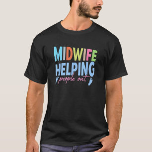 Verloskundige helpen mensen uit Verloskundige T-shirt