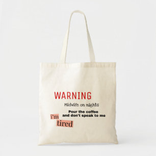 Verloskundige 's nachts tote bag