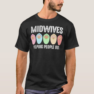 Verloskundigen helpen mensen uit de verloskundige t-shirt