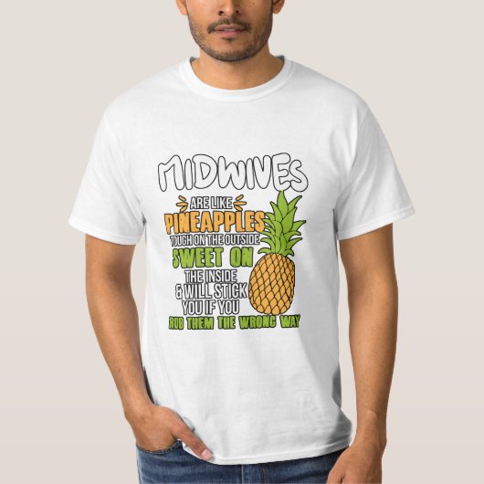 Verloskundigen zijn als ananassen. t-shirt (Voorkant)