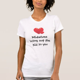 Verloskundigen zijn gek! t-shirt