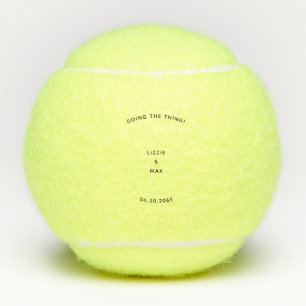 Verloving Cadeau Custom Doing the Thing II Tennisballen
