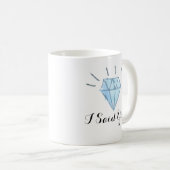 Verloving Mok - Diamond - "Ik zei ja!" (Voorkant rechts)