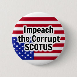 Vermaning van de corrupte SCOTUS Ronde Button 5,7 Cm
