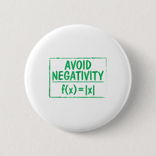 Vermijd negativiteit Funny Wiskunde Probleemengine Ronde Button 5,7 Cm