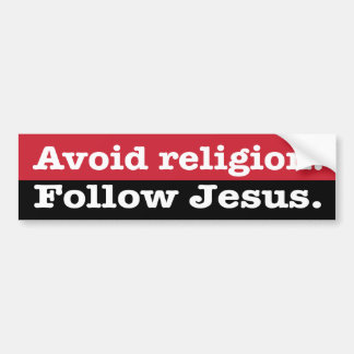 "Vermijd religie. Volg Jezus" Bumpersticker