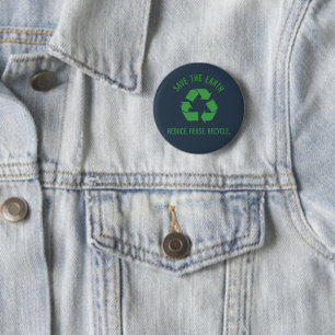 Verminder hergebruik recyclen de aarde te redden ronde button 5,7 cm