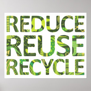 Verminder hergebruik Recyclen groen Poster