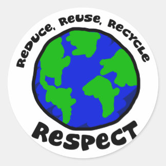 Verminder, hergebruik, Recyclen, respecteer Sticke Ronde Sticker