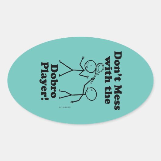 Verminder niet met de Dobro Player Oval Sticker (Voorkant)