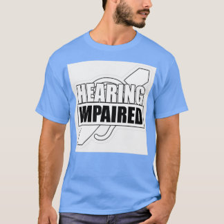 Verminderd gehoor zwart en wit 1 t-shirt