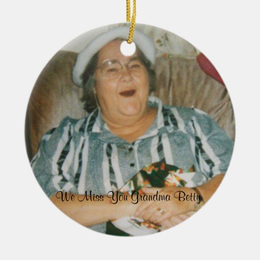 Vermist u Grandma Betty Keramisch Ornament (Voorkant)