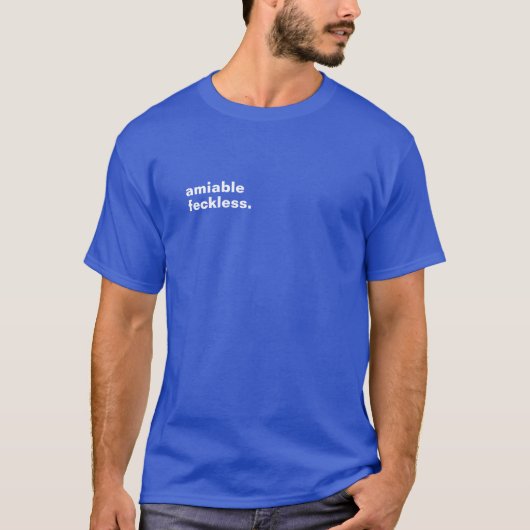 Vermoedelijke, onschatbare, luie, schoonzoon-in-we t-shirt (Voorkant)
