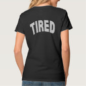 Vermoeid T-shirt – Relatable Mood in Style (Achterkant)