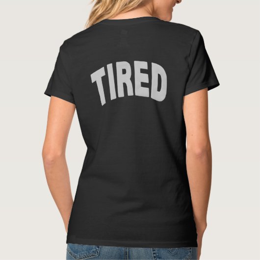 Vermoeid T-shirt – Relatable Mood in Style (Achterkant)