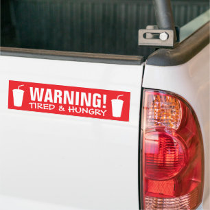 Vermoeide en hongerige grappige waarschuwingsbord  bumpersticker