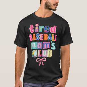 Vermoeide Honkbal Moeders Club Coquette Esthetiek T-shirt
