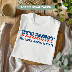 Vermont Patriottische Green Mountain State Custom T-shirt