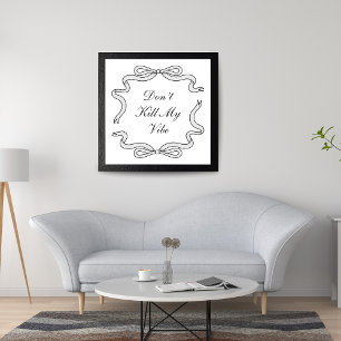 Vermoord mijn Vibe niet Poster