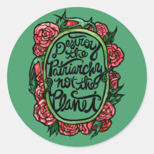 Vernietig de patriarchie niet de planeet ronde sticker