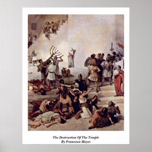Vernietiging van de tempel door Francesco Hayez Poster