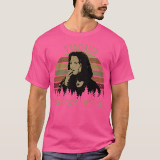 Veronica, je ziet er  uit t-shirt