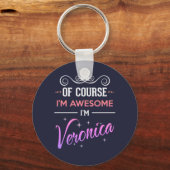 Veronica Natuurlijk ben ik Geweldige naam Sleutelhanger (Voorkant)