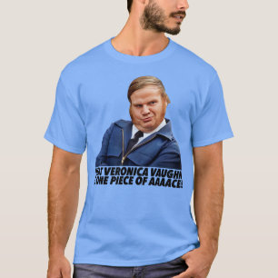Veronica Vaughn is een stukje aas T-shirt