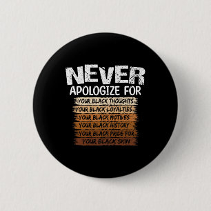 Verontschuldig je nooit voor je zwarte vuist ronde button 5,7 cm