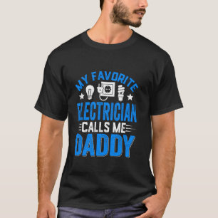 Verontwaardigde Mannen Mijn favoriete elektricien T-shirt