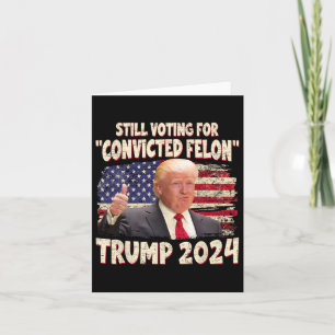 Veroordeelde misdadiger stemmen 2024 - Trump 2024 Kaart