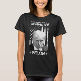 Veroordeelde misdadiger stemmen 2024 - Trump 2024  T-shirt